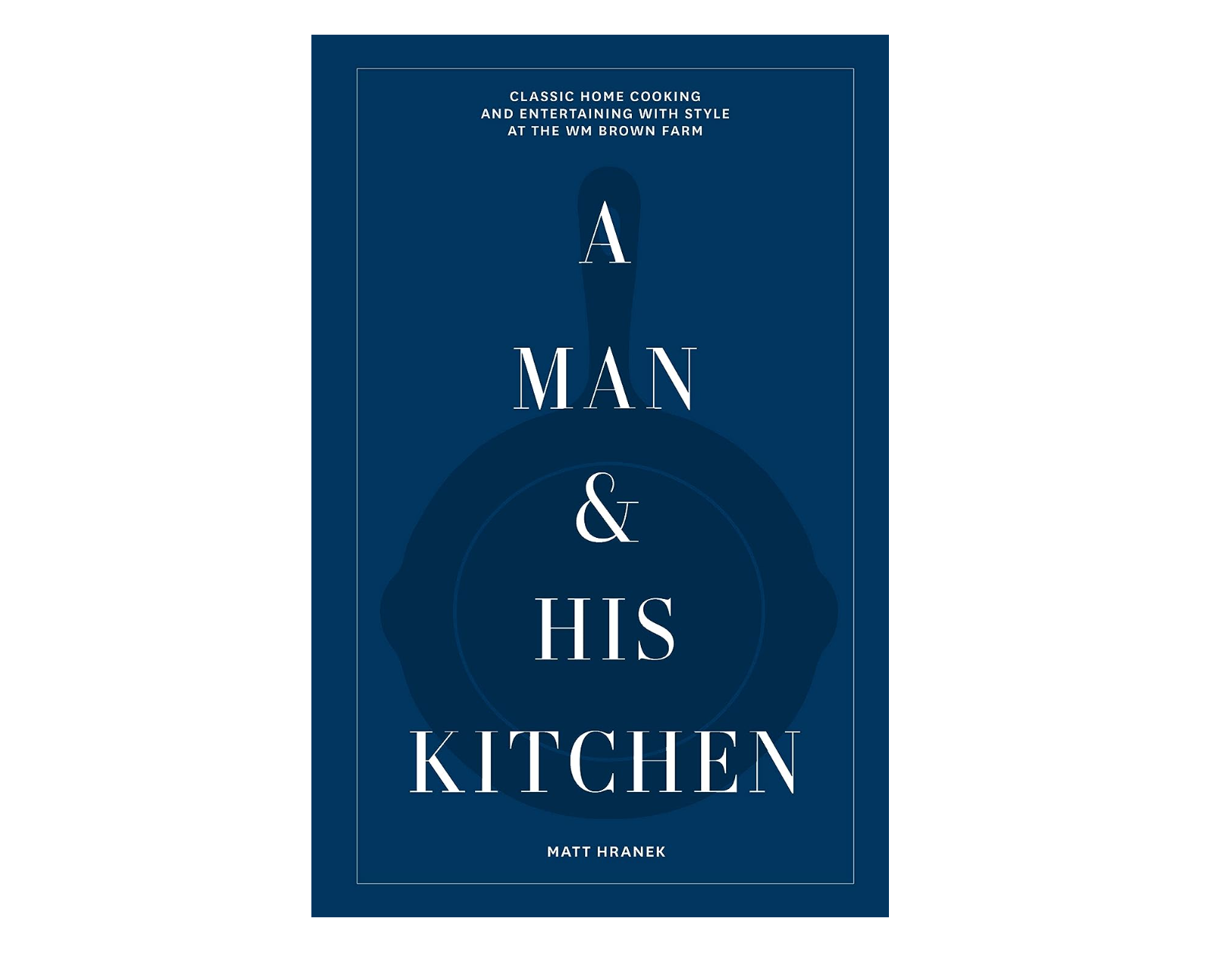 A Man and His Kitchen | Matt Hranek